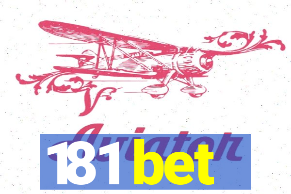 181 bet